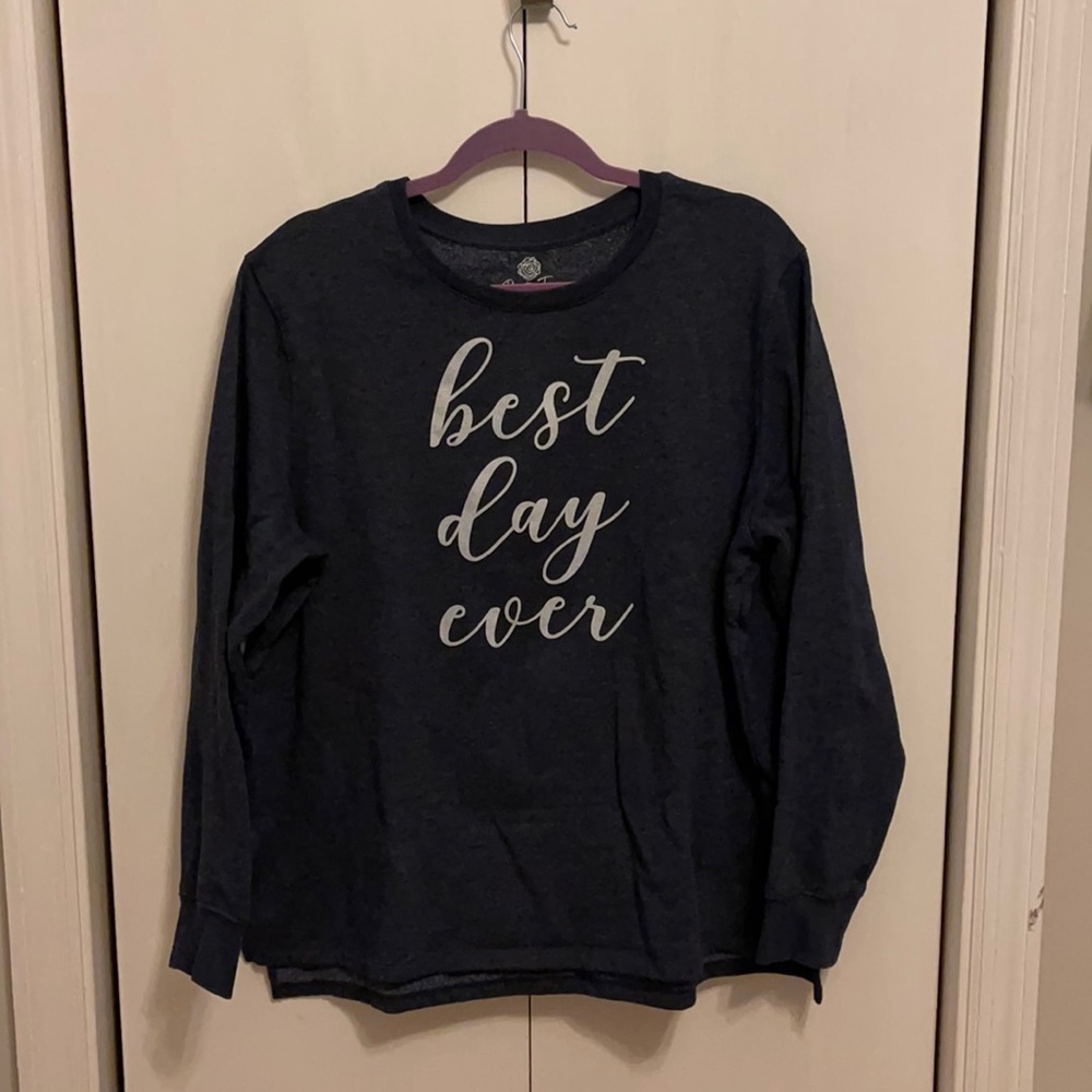 Crew sweatshirt, Best Day Ever lounge wear
